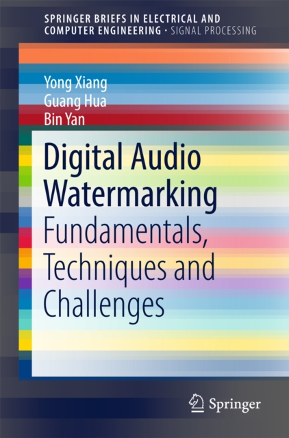 Digital Audio Watermarking : Fundamentals, Techniques and Challenges, EPUB eBook