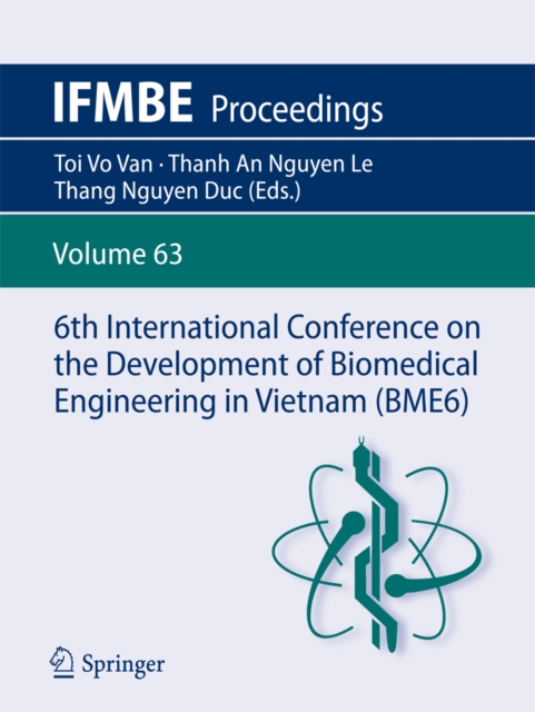 6th International Conference on the Development of Biomedical Engineering in Vietnam (BME6), PDF eBook