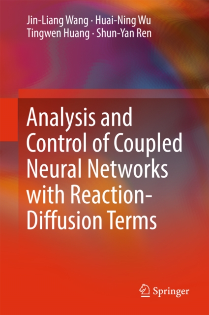 Analysis and Control of Coupled Neural Networks with Reaction-Diffusion Terms, PDF eBook
