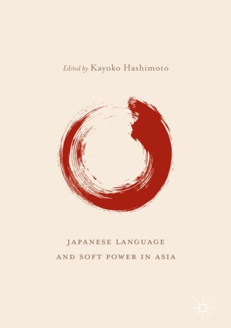 Japanese Language and Soft Power in Asia, PDF eBook