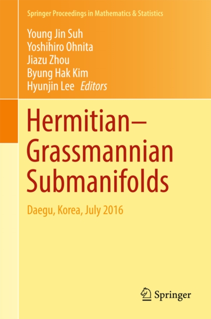 Hermitian-Grassmannian Submanifolds : Daegu, Korea, July 2016, EPUB eBook