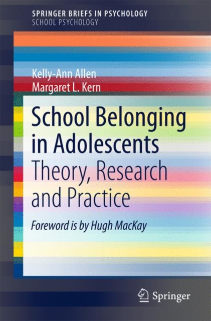 School Belonging in Adolescents : Theory, Research and Practice, Paperback / softback Book