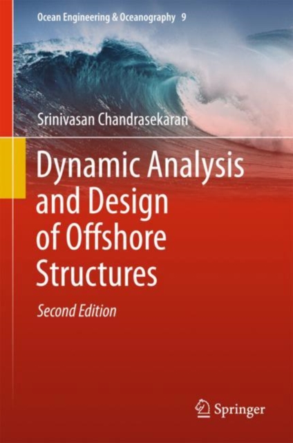 Dynamic Analysis and Design of Offshore Structures, Hardback Book