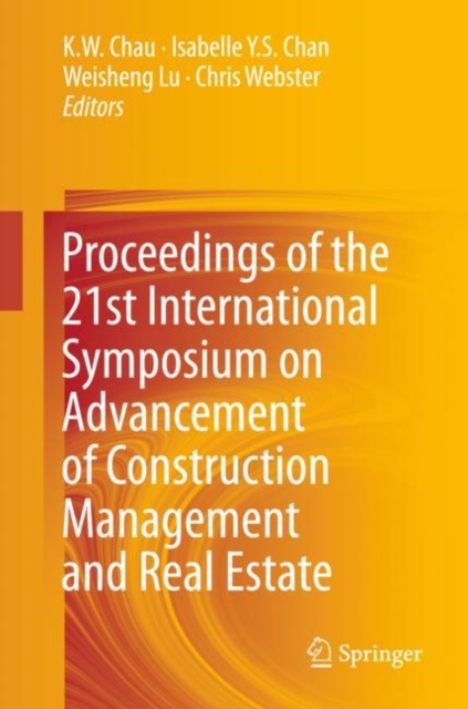 Proceedings of the 21st International Symposium on Advancement of Construction Management and Real Estate, EPUB eBook