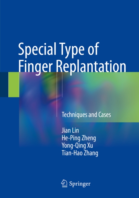 Special Type of Finger Replantation : Techniques and Cases, EPUB eBook