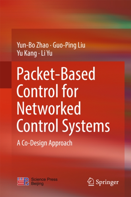 Packet-Based Control for Networked Control Systems : A Co-Design Approach, EPUB eBook