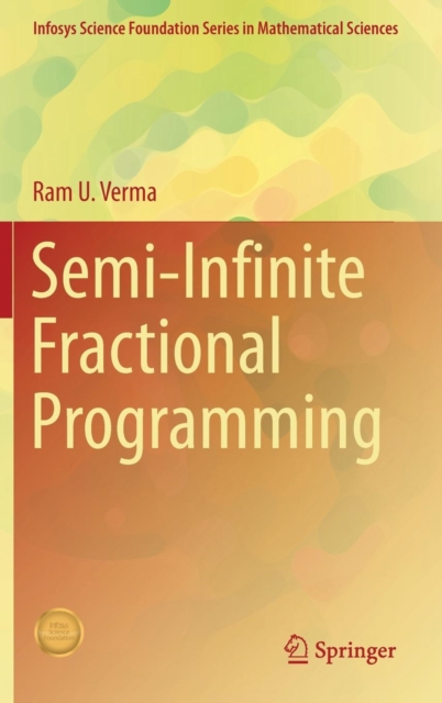 Semi-Infinite Fractional Programming, Hardback Book