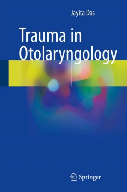 Trauma in Otolaryngology, Hardback Book