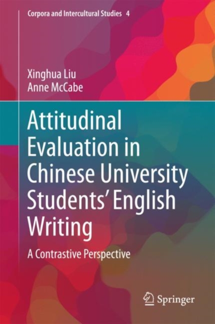 Attitudinal Evaluation in Chinese University Students' English Writing : A Contrastive Perspective, EPUB eBook