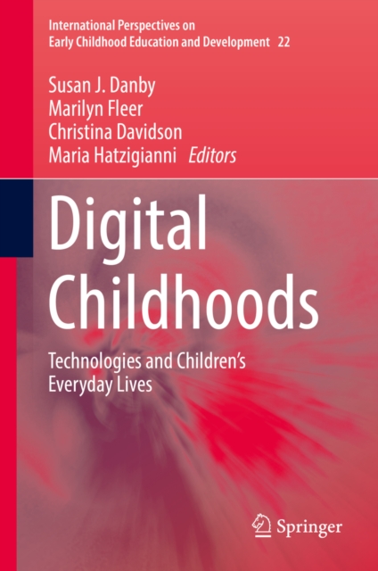 Digital Childhoods : Technologies and Children's Everyday Lives, EPUB eBook