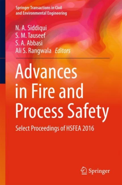 Advances in Fire and Process Safety : Select Proceedings of HSFEA 2016, EPUB eBook