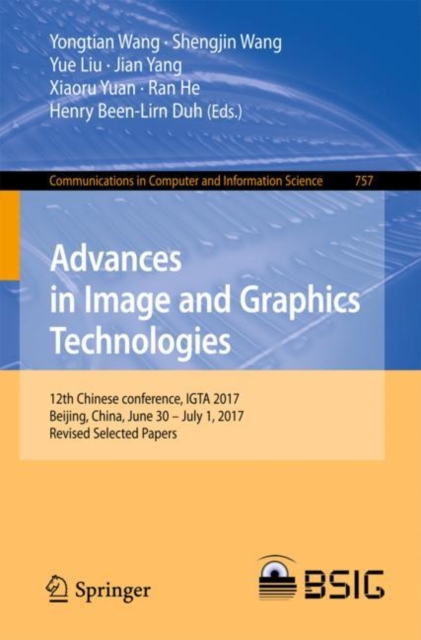 Advances in Image and Graphics Technologies : 12th Chinese conference, IGTA 2017, Beijing, China, June 30 - July 1, 2017, Revised Selected Papers, EPUB eBook