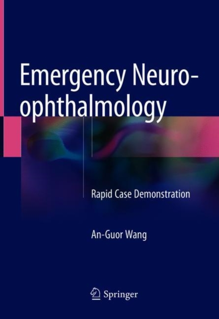 Emergency Neuro-ophthalmology : Rapid Case Demonstration, Hardback Book