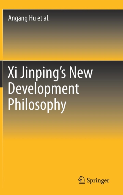 Xi Jinping's New Development Philosophy, Hardback Book