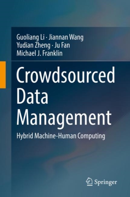 Crowdsourced Data Management : Hybrid Machine-Human Computing, EPUB eBook