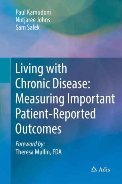 Living with Chronic Disease: Measuring Important Patient-Reported Outcomes, Hardback Book