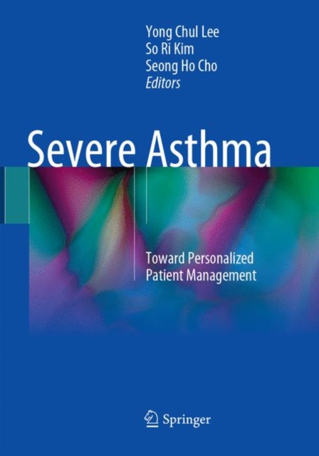 Severe Asthma : Toward Personalized Patient Management, Paperback / softback Book