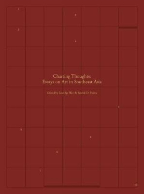 Charting Thoughts: Essays on Art in Southeast Asia, Paperback / softback Book