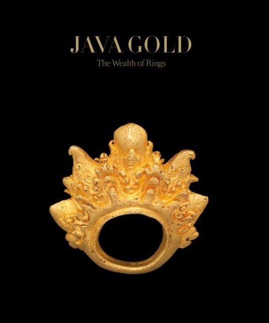 Java Gold : The Wealth Of Rings, Hardback Book