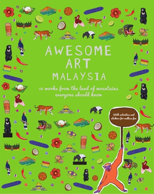Awesome Art Malaysia : 10 Works from the Land of Mountains Everyone Should Know, Paperback / softback Book