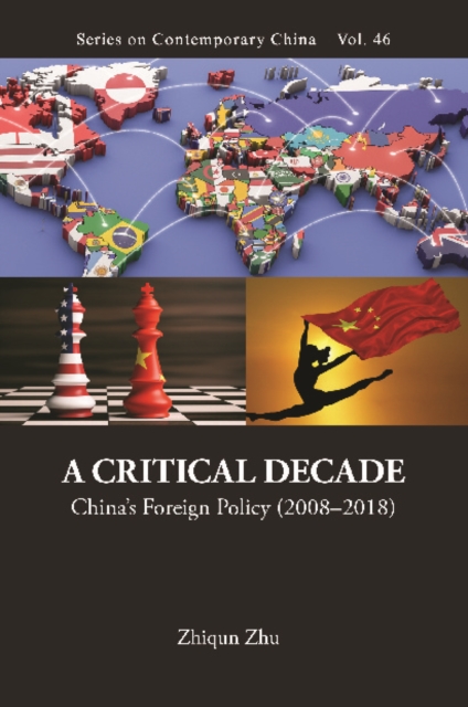 Critical Decade, A: China's Foreign Policy (2008-2018), EPUB eBook