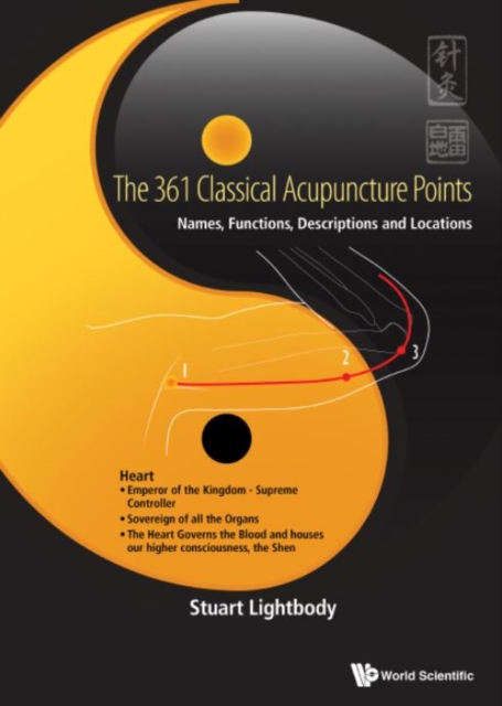 361 Classical Acupuncture Points, The: Names, Functions, Descriptions And Locations, Hardback Book