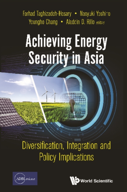 Achieving Energy Security In Asia: Diversification, Integration And Policy Implications, EPUB eBook