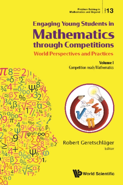 Engaging Young Students In Mathematics Through Competitions - World Perspectives And Practices: Volume I - Competition-ready Mathematics, EPUB eBook