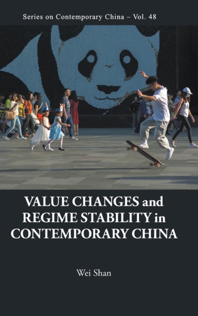 Value Changes And Regime Stability In Contemporary China, Hardback Book