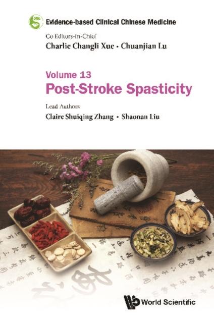 Evidence-based Clinical Chinese Medicine - Volume 13: Post-stroke Spasticity, EPUB eBook