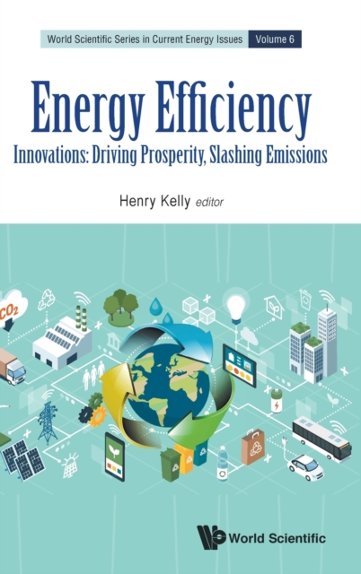 Energy Efficiency: Innovations: Driving Prosperity, Slashing Emissions, Hardback Book