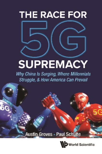 Race For 5g Supremacy, The: Why China Is Surging, Where Millennials Struggle, & How America Can Prevail, EPUB eBook