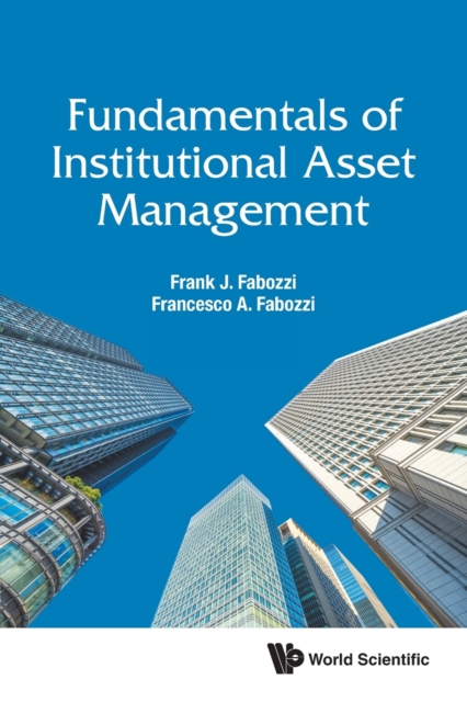 Fundamentals Of Institutional Asset Management, Paperback / softback Book