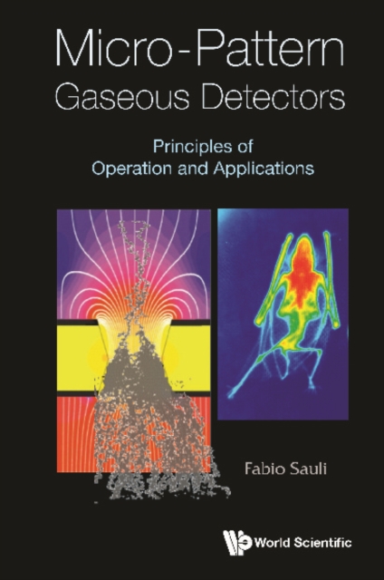Micro-pattern Gaseous Detectors: Principles Of Operation And Applications, EPUB eBook