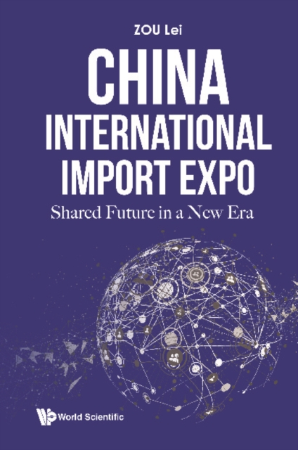 China International Import Expo: Shared Future In A New Era, EPUB eBook