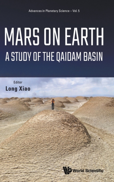 Mars On Earth: A Study Of The Qaidam Basin, Hardback Book