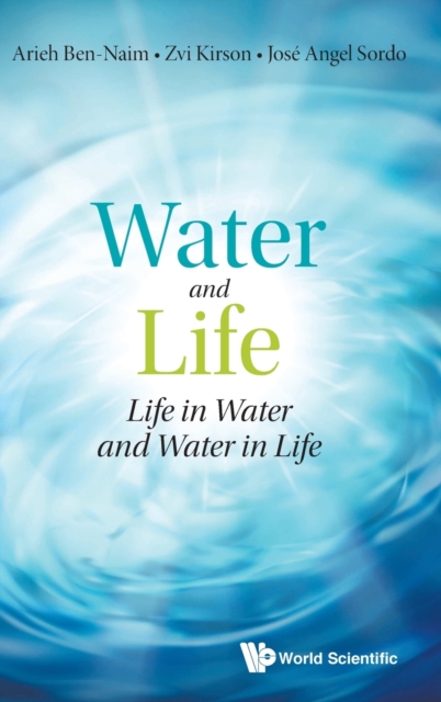 Water And Life: Life In Water And Water In Life, Hardback Book
