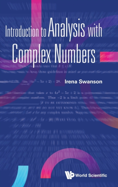 Introduction To Analysis With Complex Numbers, Hardback Book