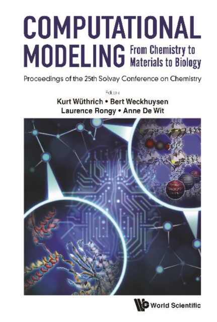 Computational Modeling: From Chemistry To Materials To Biology - Proceedings Of The 25th Solvay Conference On Chemistry, PDF eBook