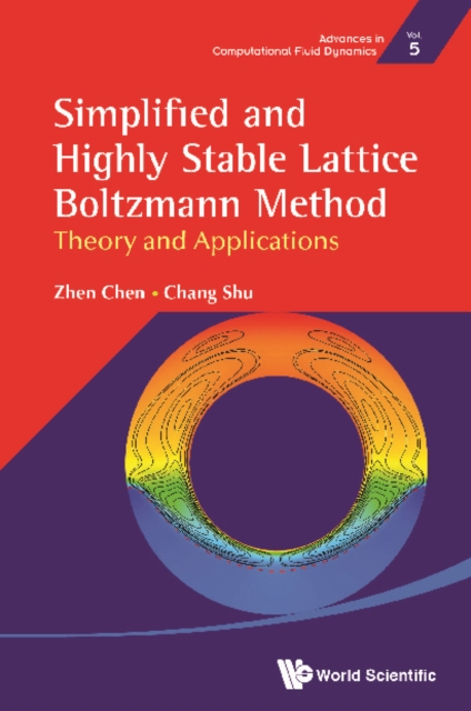 Simplified And Highly Stable Lattice Boltzmann Method: Theory And Applications, EPUB eBook