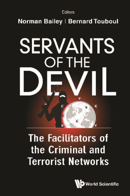 Servants Of The Devil: The Facilitators Of The Criminal And Terrorist Networks, EPUB eBook