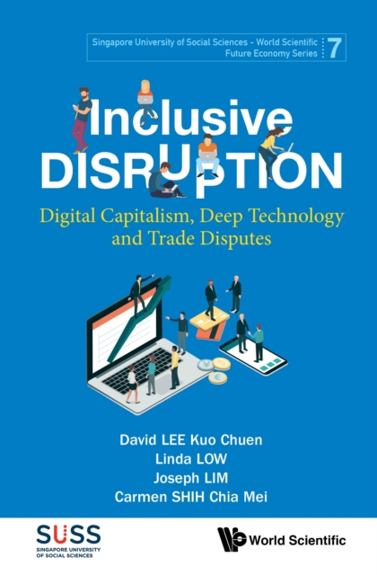 Inclusive Disruption: Digital Capitalism, Deep Technology And Trade Disputes, EPUB eBook