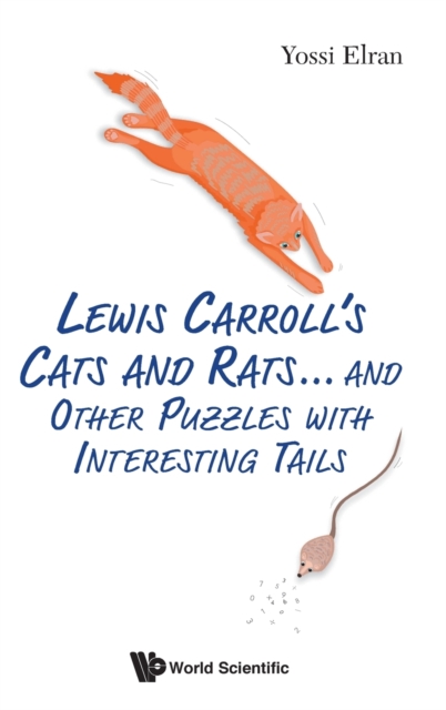 Lewis Carroll's Cats And Rats... And Other Puzzles With Interesting Tails, Hardback Book