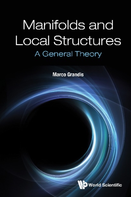 Manifolds And Local Structures: A General Theory, EPUB eBook
