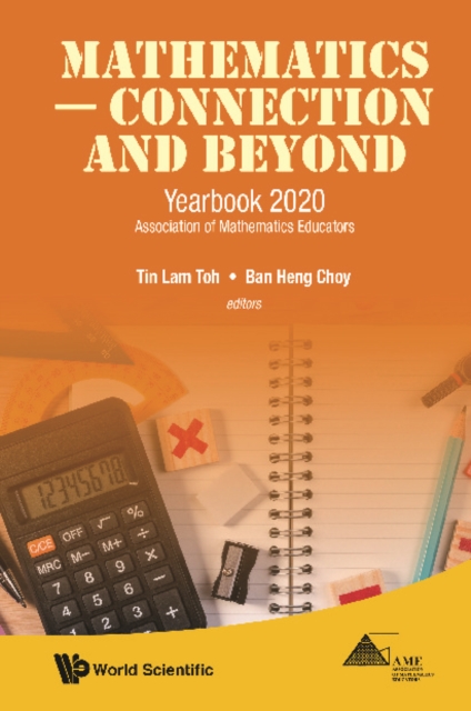 Mathematics - Connection And Beyond: Yearbook 2020 Association Of Mathematics Educators, EPUB eBook