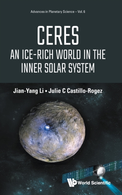 Ceres : An Ice-Rich World in the Inner Solar System, Hardback Book