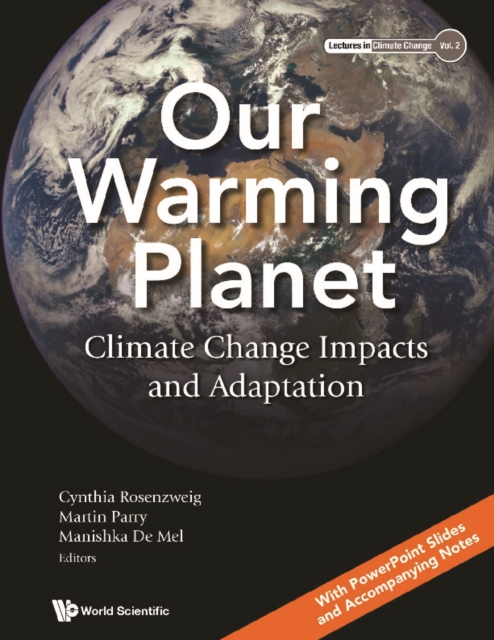 Our Warming Planet: Climate Change Impacts And Adaptation, PDF eBook