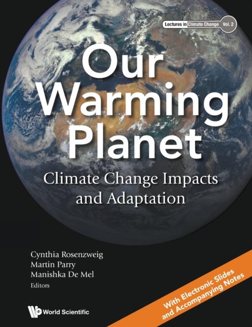Our Warming Planet: Climate Change Impacts And Adaptation, Paperback / softback Book