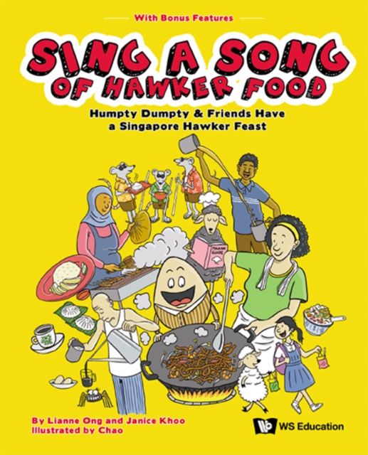 Sing A Song Of Hawker Food: Humpty Dumpty & Friends Have A Singapore Hawker Feast, EPUB eBook