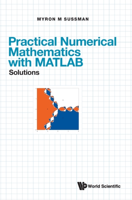 Practical Numerical Mathematics With Matlab: Solutions, Hardback Book